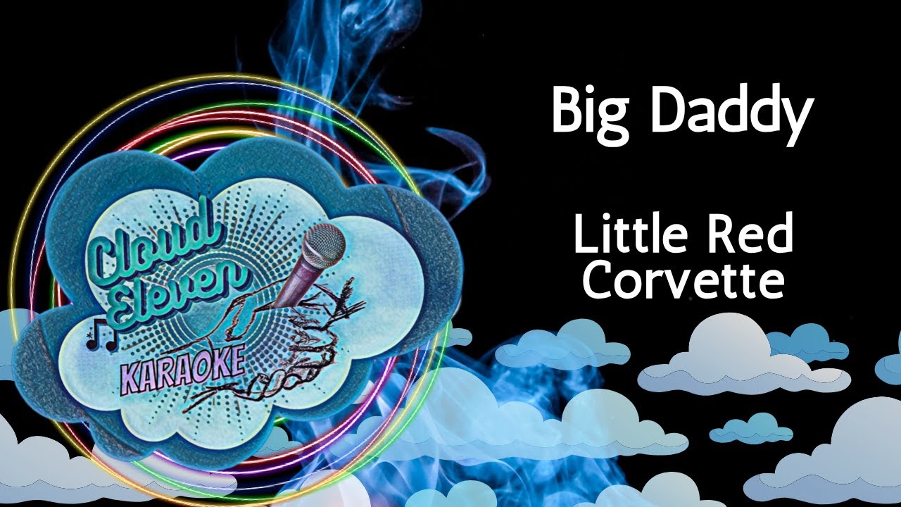 Big Daddy - Little Red Corvette - karaoke - instrumental Big Daddy - Little Red Corvette - karaoke - instrumental