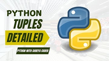 Mastering Python Tuples: Complete Guide with Examples | @ShreyaCoder  @CodeWithHarry