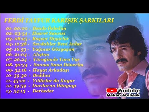 FERDİ TAYFUR KARIŞIK ŞARKILARI / Arabesk 141 Turkish music