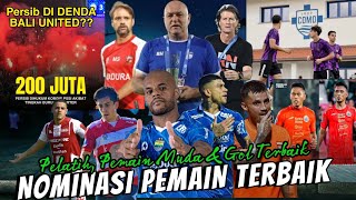 PERSIB DI DENDA LAGI, BALI? 🤔NOMINASI PEMAIN TERBAIK 🔥BERITA TRANSFER & TIMNAS INDONESIA