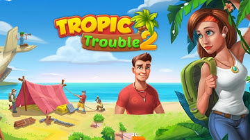 Tropic Trouble 2 Gameplay (Android,IOS)