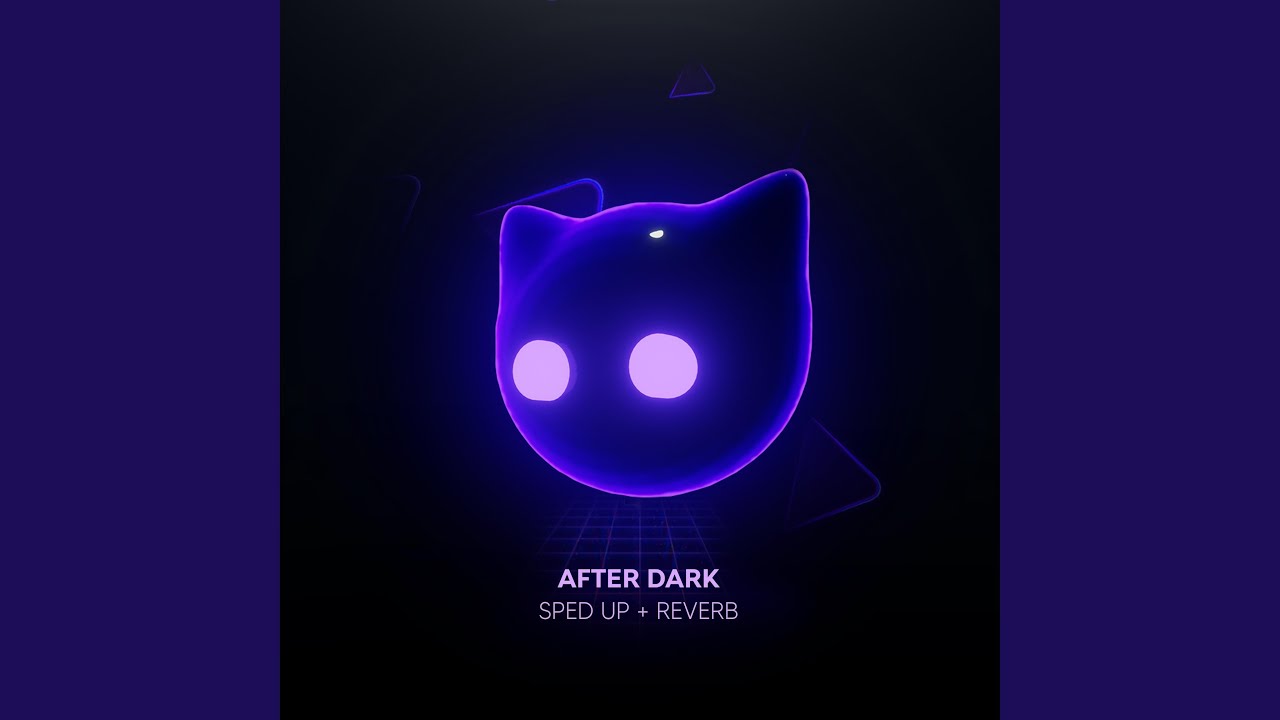 After Dark sped up + reverb YouTube