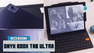 Recensione Onyx BOOX Tab Ultra