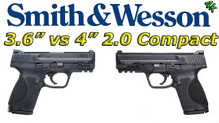 Smith & Wesson M&P 3.5" vs 4" 2.0 Compact - Buying choices/decisions