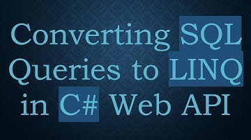 Converting SQL Queries to LINQ in C# Web API