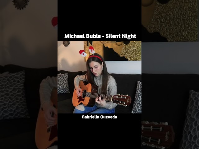 Fingerstyle | Michael Buble | Silent Night | Gabriella Quevedo Cover #shorts class=