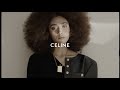 CELINE | Fashion Film| Directed by Augusta Quaynor