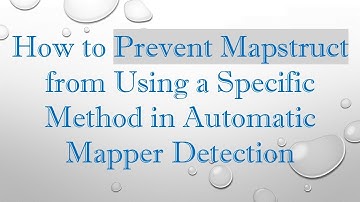 How to Prevent Mapstruct from Using a Specific Method in Automatic Mapper Detection