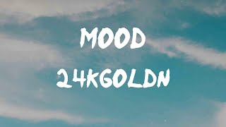 24kgoldn - Mood (feat. iann dior) (Lyrics) | I ain't tryna tell you what to do