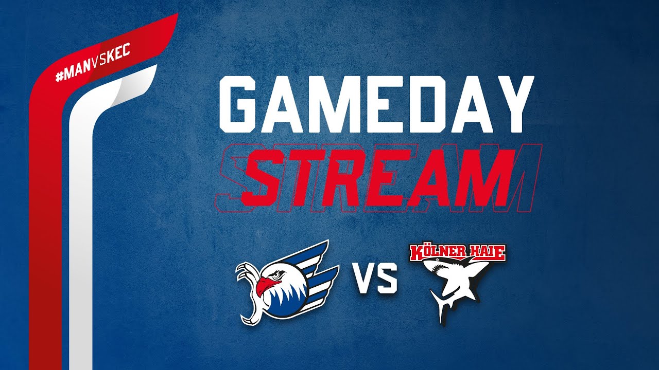 Gameday-Stream Adler Mannheim - Kölner Haie