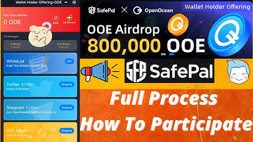 SafePal Wallet Holder Offering OpenOcean OOE Token AirDrop | Full Process How To Participate