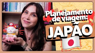 VOU PRO JAPÃO: Planejando a viagem dos sonhos! | Lu Ferreira