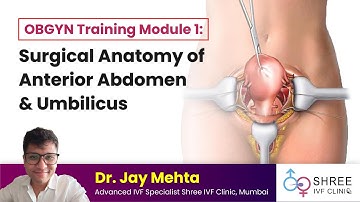 OBGYN Training Module 1: Surgical Anatomy of Anterior Abdomen & Umbilicus | Port Entry in Umbilicus