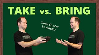 Diferencia entre TAKE y BRING en inglés by Inglés con el Güero 21,718 views 3 months ago 10 minutes, 9 seconds