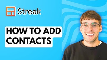 How to Add Contacts in Streak CRM [2025 Guide]
