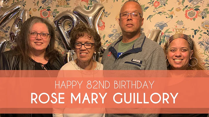 Happy 82nd Birthday Rose Mary Guillory!