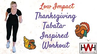 Thanksgiving Tabata  Low Impactno Jumping Or Equipmentno Lying On The Floor Cardio  Standing Abs