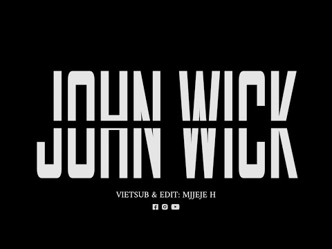 [Vietsub] John Wick || In The End & Survivor