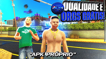 NOVO SERVIDOR COM QUALIDADE, ORGS GRÁTIS E APK PRÓPRIO! - GTA SAMP ANDROID/PC