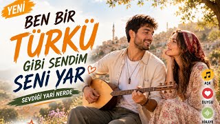 Ben Bir Türkü Gibi Sevdim Seni Yar Anadolu Ateşi