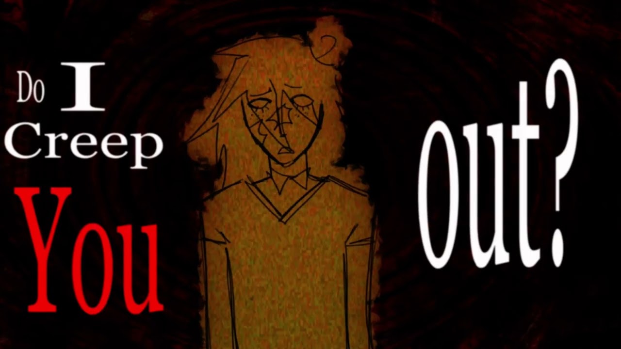 Do I creep you out? (WITPSMD animation) 