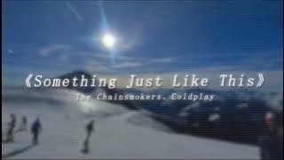 that girl x something Just Like This 16phut nghe sướng tai