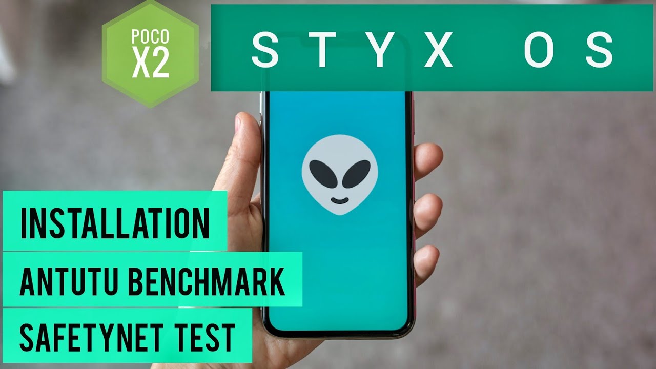 STYX OS Poco X2 Custom Rom - YouTube