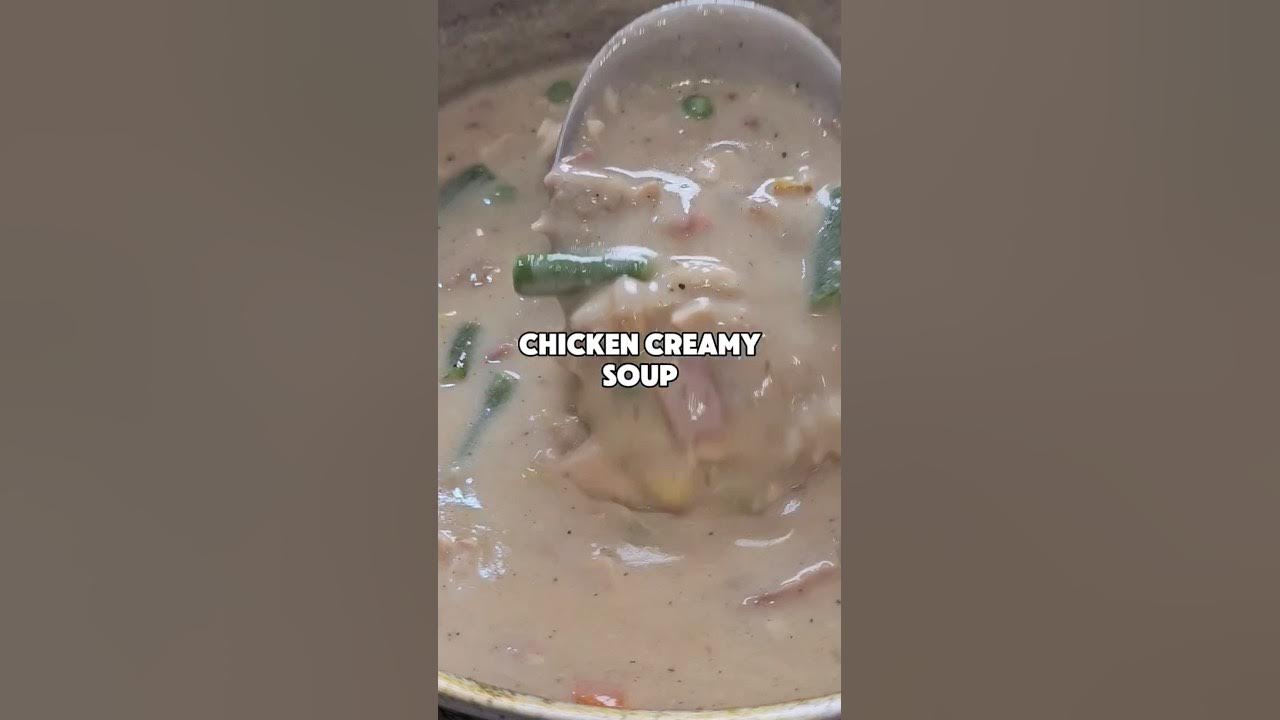 Chicken creamy soup youtube