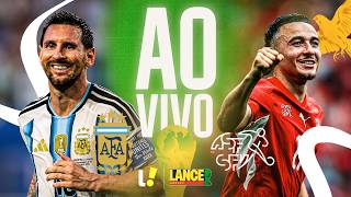 🔴 AO VIVO: ARGENTINA X SUIÇA - COPA DO MUNDO 2026