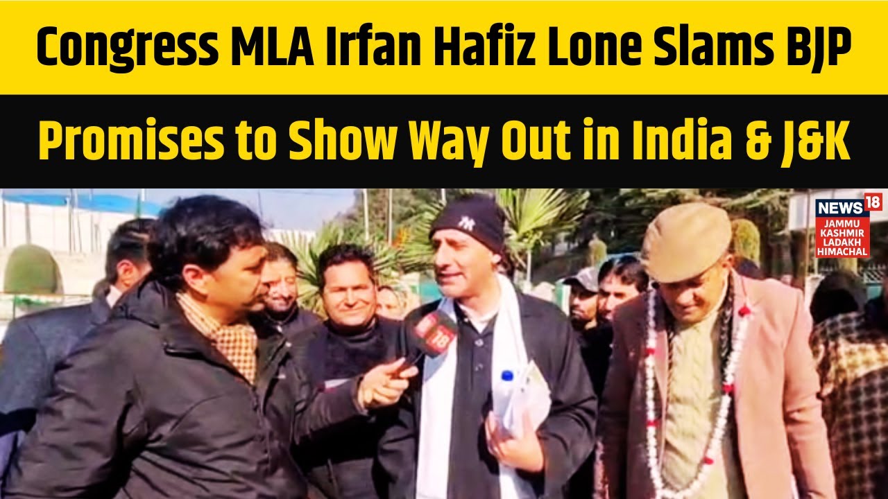 Congress MLA Irfan Hafiz Lone Slams BJP, Promises to Show Way Out in India & Jammu and Kashmir |N18V