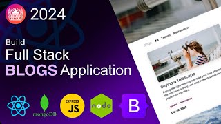 Build Full Stack Blogs Application | React , MERN, JS , Bootstrap | Part - 2