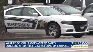 Wake County school leaders address safety concerns after threats, guns found on campuses