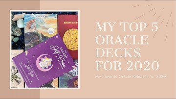 My Top 5 Oracle Deck Releases of 2020!