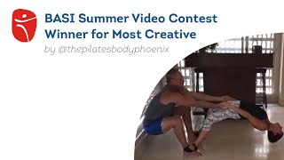 BASI Summer Video Contest Winner for Most Creative by @thepilatesbodyphoenix