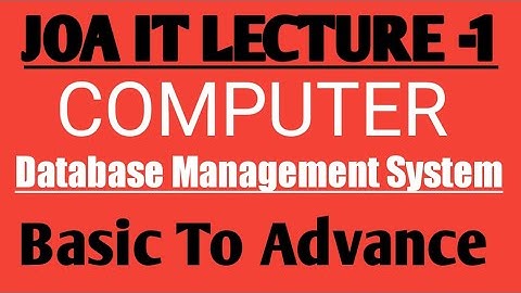 JOA IT | COMPUTER | DATABASE MANAGEMENT SYSTEM | DBMS| #dbms #hp joa