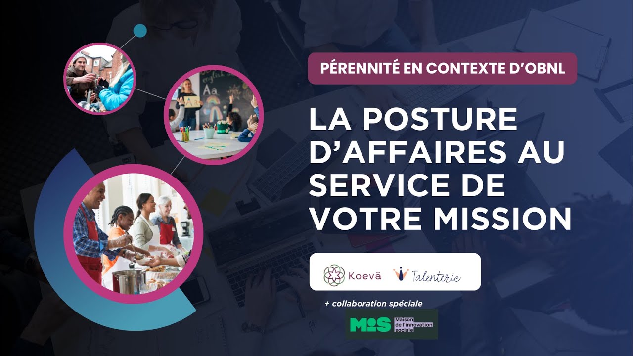 Pérennité en OBNL : la posture d’affaires au service de votre mission