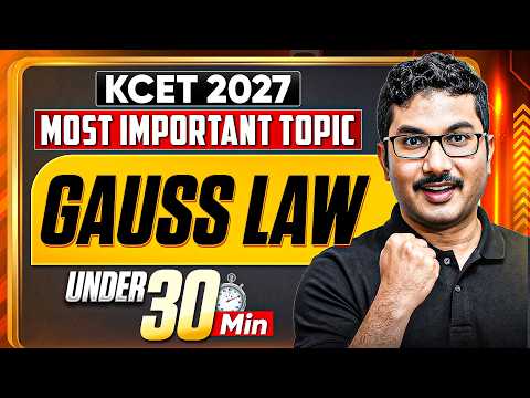 🚨 KCET 2027 Physics: Master Gauss’s Law in Under 30 Minutes! ⚡ | Most Important Topic | Soumik Sir