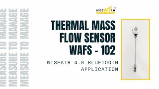WiseAir4.0 Bluetooth Application- Thermal Mass Flow Sensor WAFS 102 screenshot 4