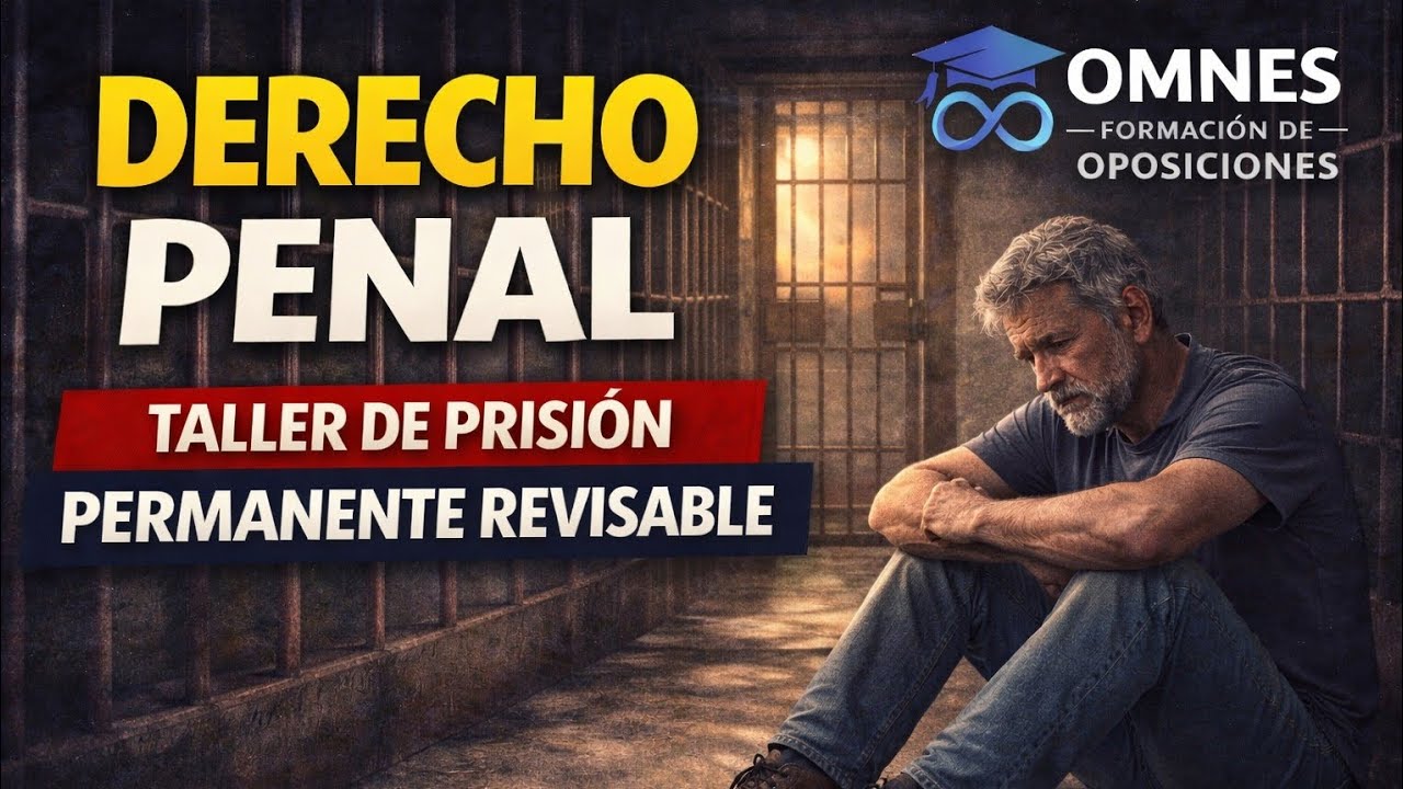 Prisión Permanente Revisable en España 🇪🇸 Explicación + Taller | Oposiciones Prisiones