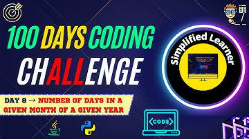 Day #8 | Write a Program to find the Number of Days in a given month of a given Year