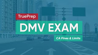DMV Practice Test 2021 | #4 CA Fines & Limits | TruePrep screenshot 1
