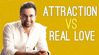 ATTRACTION AND REAL LOVE | know the difference | Sandeep Maheshwari | Motivational Talks