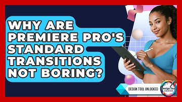 Why Are Premiere Pro