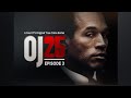 OJ25 EP. 3 - O.J. Simpson Murder Trial True-Crime Series | COURT TV