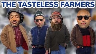 The Tasteless Famers - Episode 212
