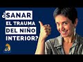 La importancia de SANAR el trauma del Niño Interior | Ciencia Interior