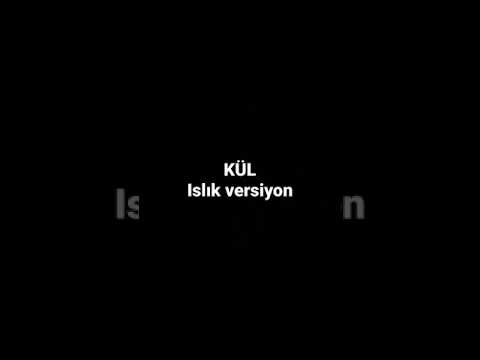 Kül- ıslık versiyon