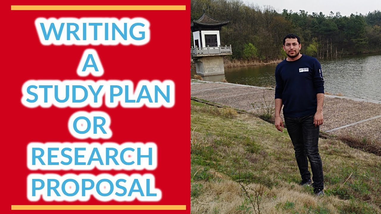 WRITING A STUDY PLAN/ RESEARCH PROPOSAL | SCHOLARSHIPS IN CHINA - YouTube