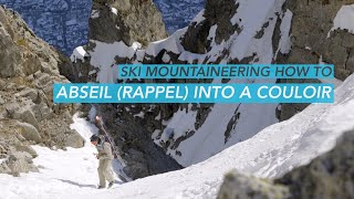 How to Abseil (Rappel) into a Couloir whilst skiing // DAVE SEARLE