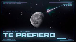 Thumbnail for Ke Personajes , Dread Mar I “Te Prefiero” (Visualizer)